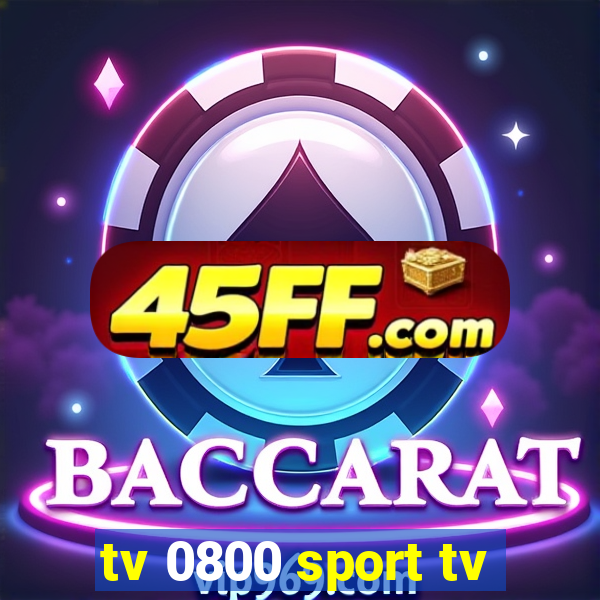 tv 0800 sport tv